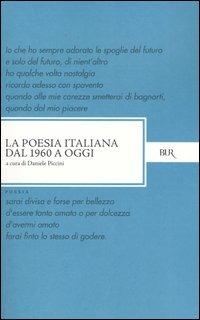 Antologia La poesia italiana dal 1960 ad oggi alberto bertoni
